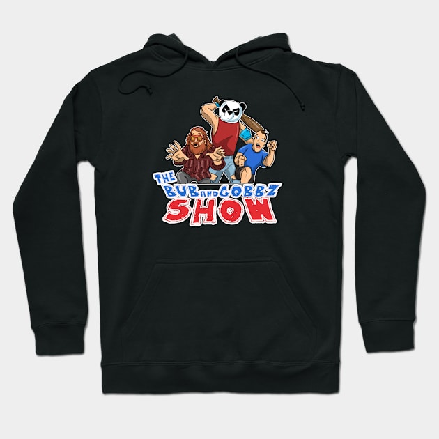 The Bub and Gobbz Show Hoodie by The Bub and Gobbz Show